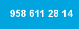 958 611 28 14